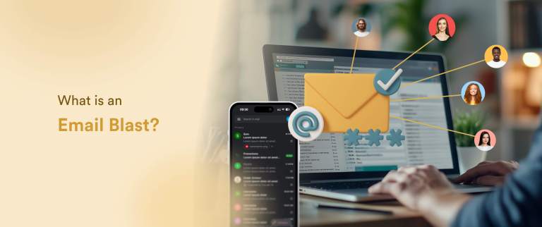 What Is an Email Blast? Strategies and Best Practices for Modern Marketers