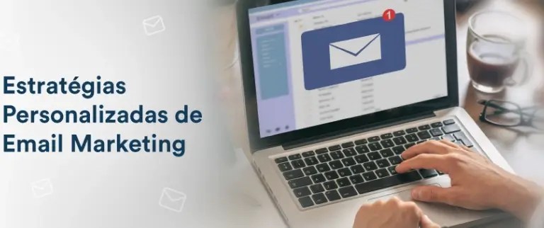 Email Marketing Personalizado: 9 Estratégias para Profissionais de Marketing