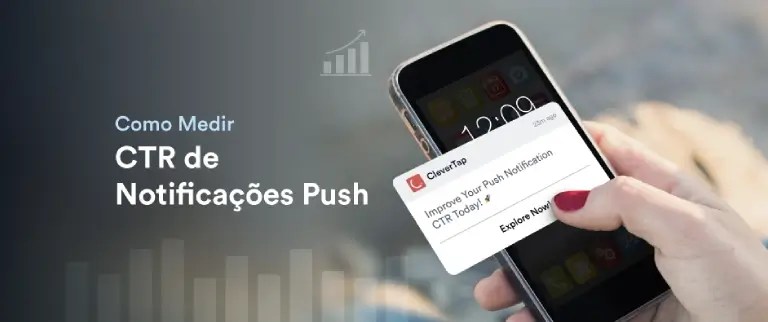 10 Métricas de Push Notifications Que Você Precisa Acompanhar: CTR, Taxa de Abertura e Mais