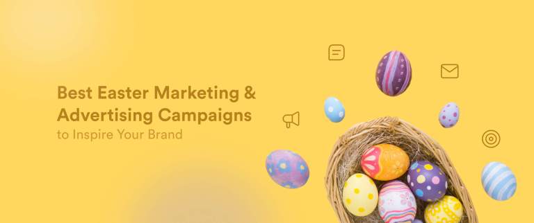 20+ Best Easter Marketing and Advertising Campaigns to Inspire Your Brand