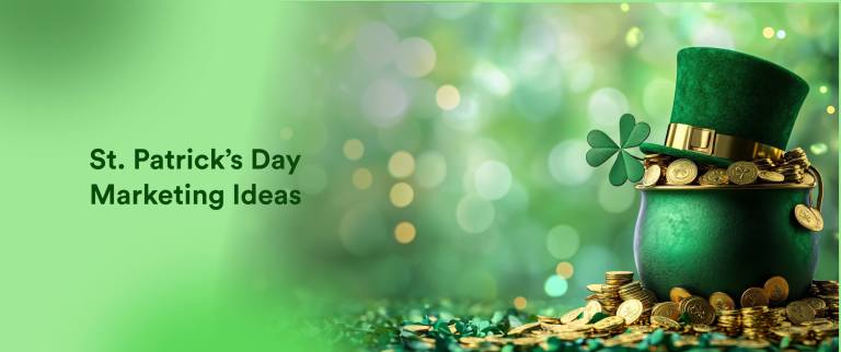 Strike Gold With 20+ St. Patrick’s Day Marketing Ideas That Win Big