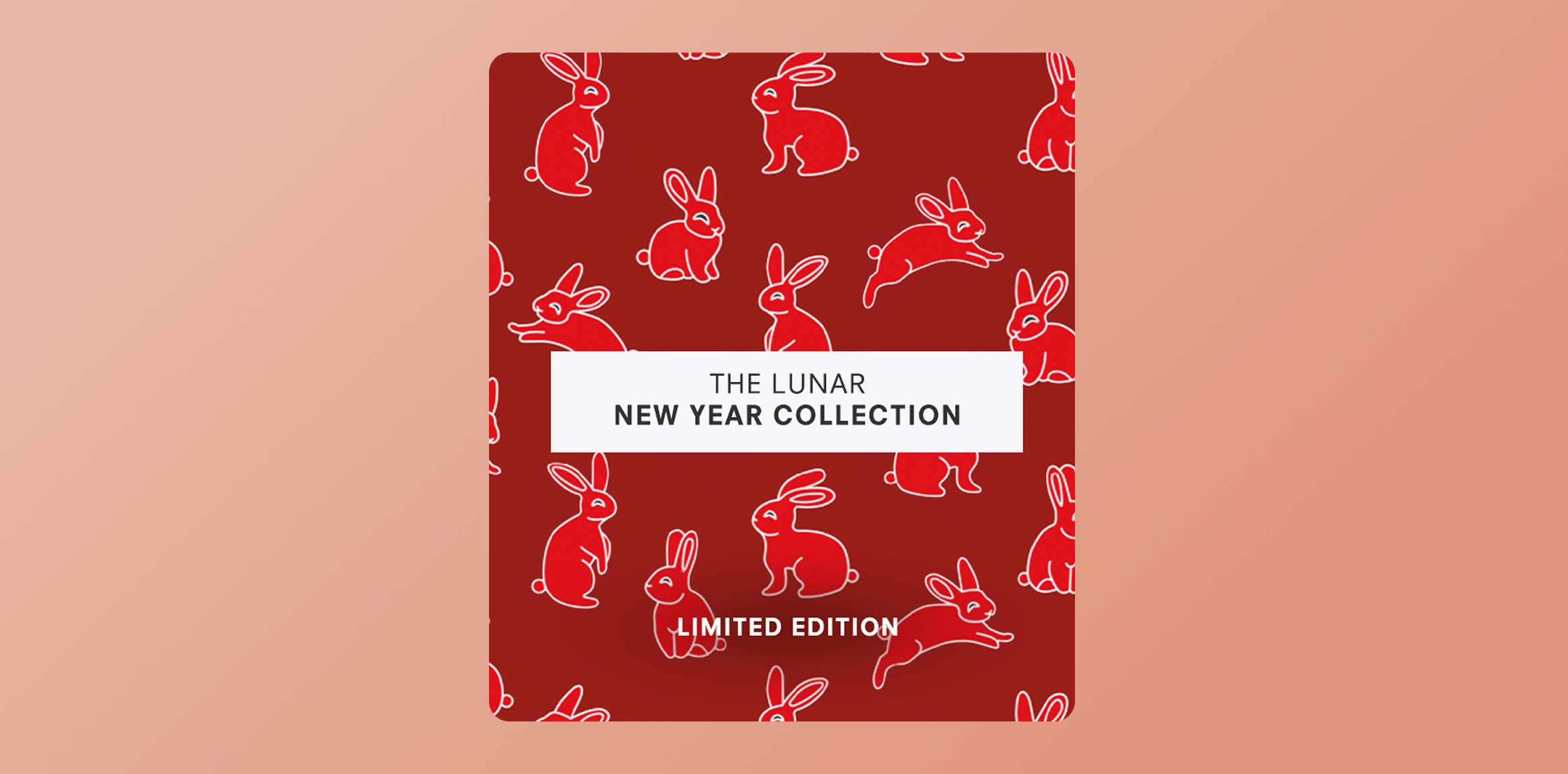 THE LUNAR NEW YEAR COLLECTION