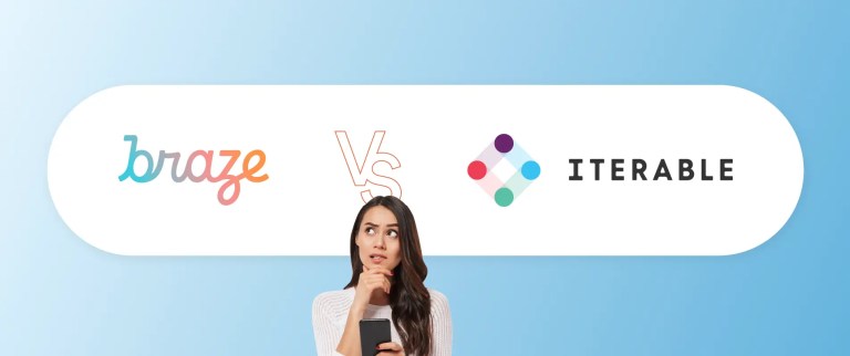 Braze vs. Iterable: Which Customer Engagement Platform Leads the Way?