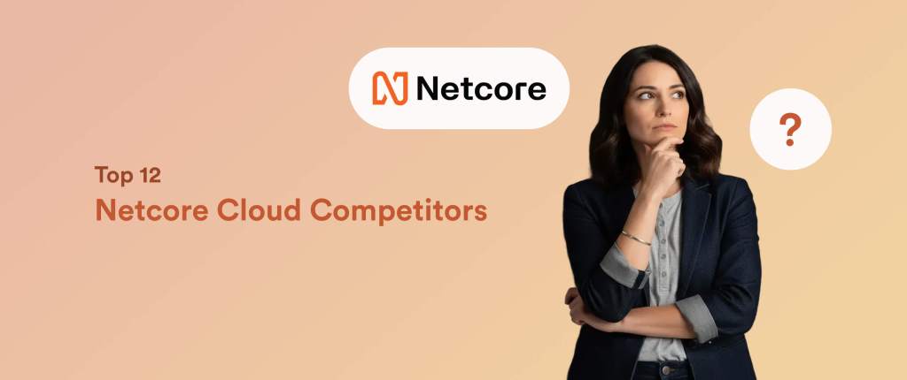 Top 12 Netcore Cloud Alternatives for Secure and Scalable Customer Engagement