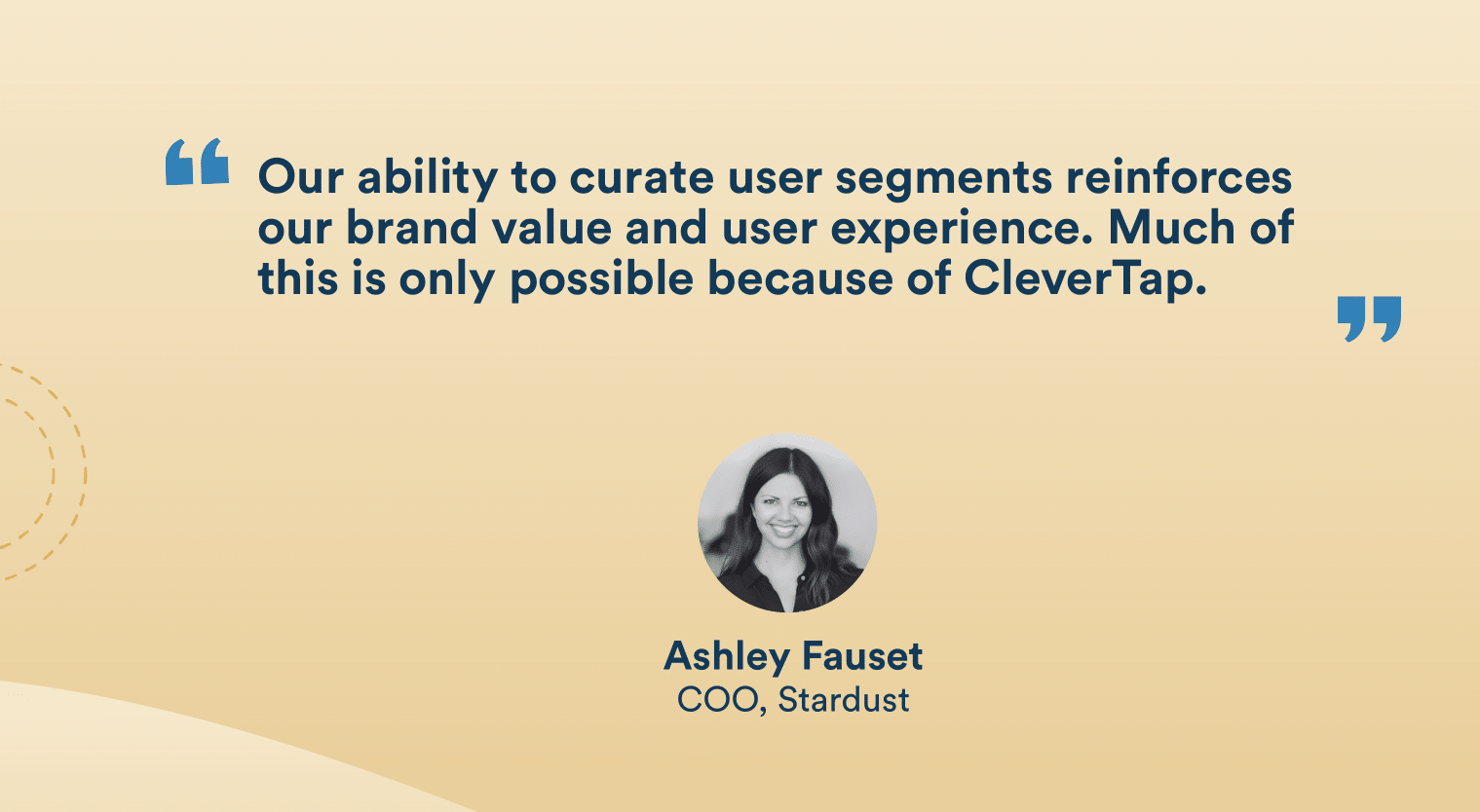 Stardust Ashley Fauset's Review of CleverTap