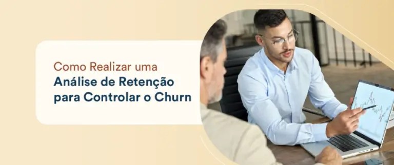 9 Passos para Realizar uma Análise de Retenção e Controlar o Churn