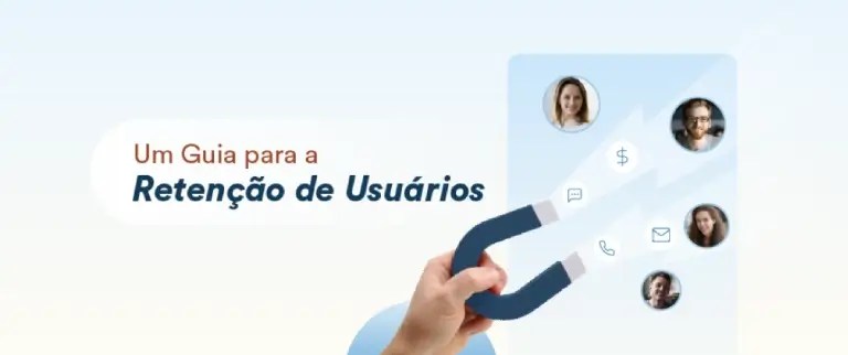 Destrave o Crescimento com Retenção de Usuários: O Guia Definitivo