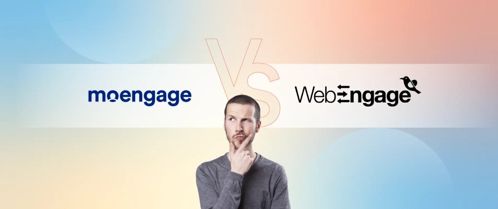 MoEngage vs. WebEngage: Which Customer Engagement Tool Wins?
