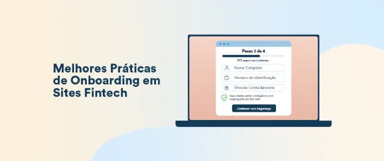 Boas Práticas de Onboarding em Fintech: (Com 4 Exemplos Úteis)