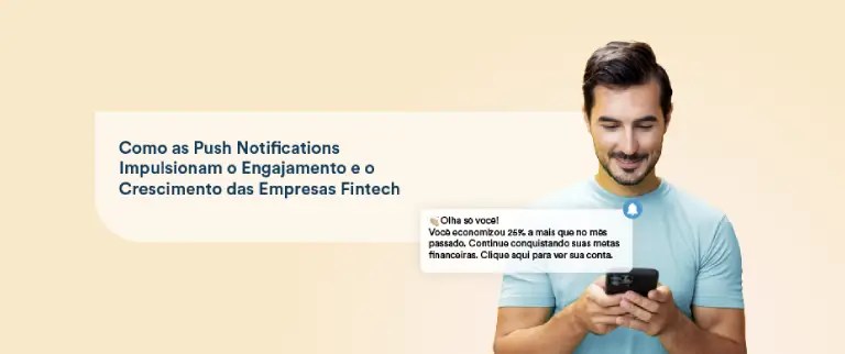 Como Push Notifications Impulsionam Engajamento e Crescimento para Empresas de Fintech