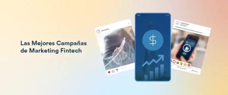15 Mejores Campañas de Marketing Fintech que Marcaron un Nuevo Estándar