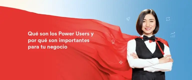 Qué son los Power Users y por qué son importantes para tu negocio