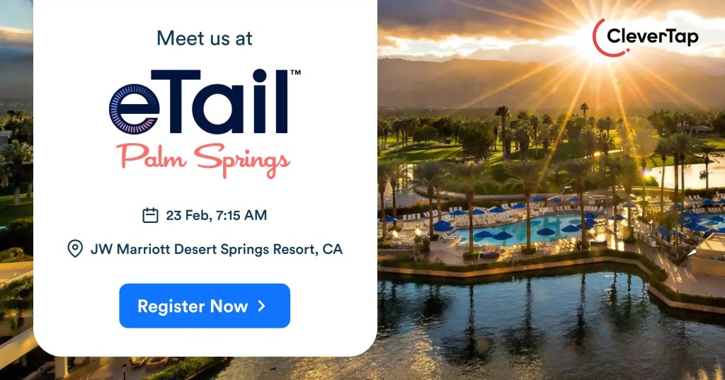 CleverTap at eTail West, Palm Springs