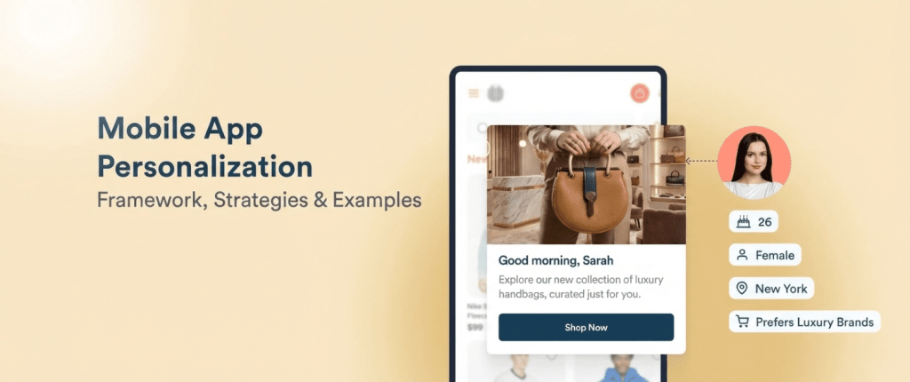 Mobile App Personalization: Framework, 14 Strategies & Real-World Examples