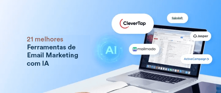 21 Melhores Ferramentas de Email Marketing com IA para Impulsionar Conversões
