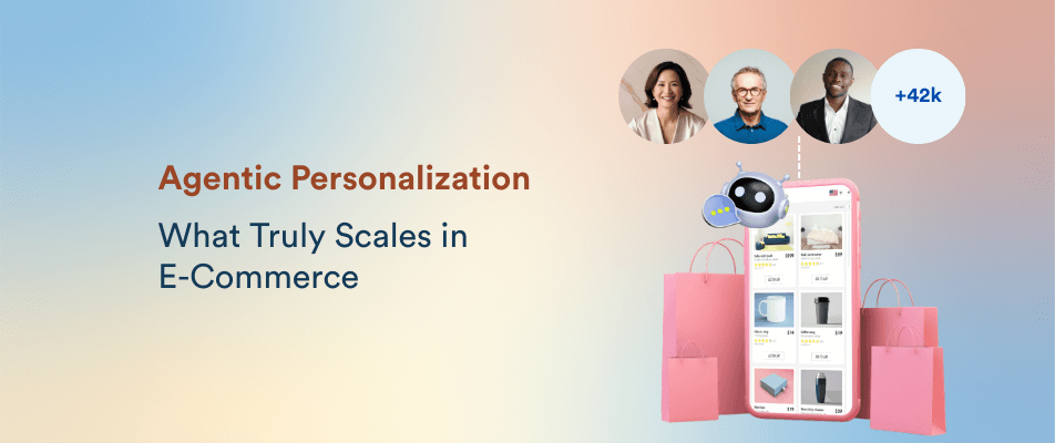 Unlocking Agentic Personalization for E-Commerce Brands