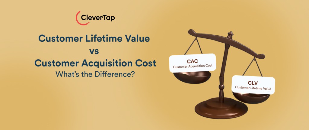 Customer Lifetime Value vs Customer Acquisition Cost [Formulas, Ratio Benchmarks & Growth Strategy]