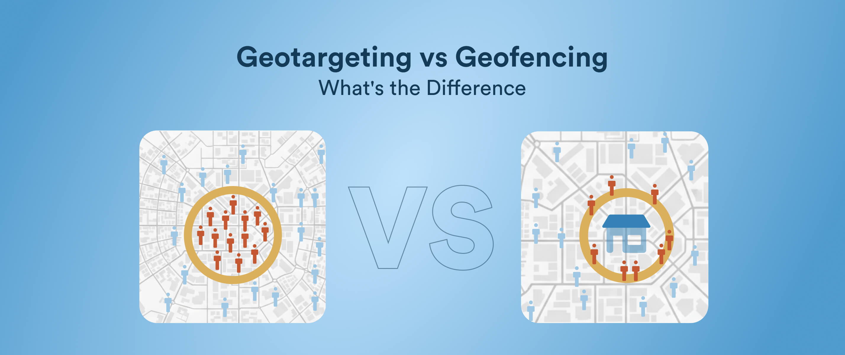 Geotargeting vs Geofencing: What’s the Difference and Which One Should You Use?