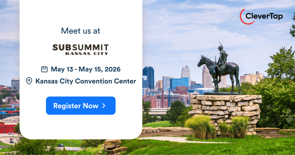 Scale Your Recurring Revenue with CleverTap at SubSummit