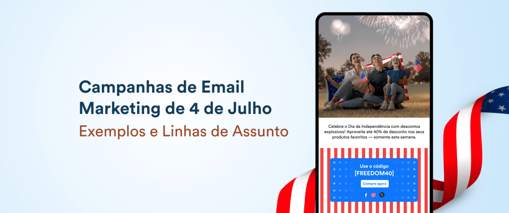 23 Exemplos Eficazes de Campanhas de Email Marketing para o 4 de Julho (+ 25 Linhas de Assunto)