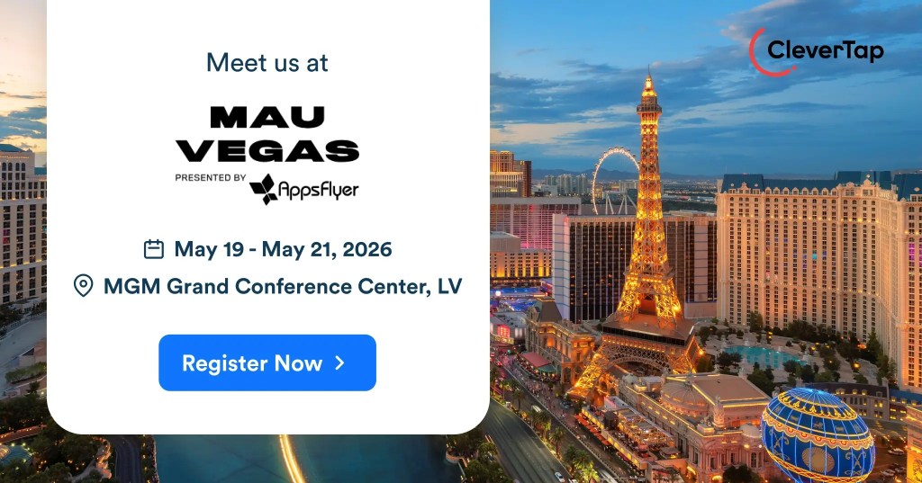 CleverTap at MAU Vegas: Agentic AI for Mobile Growth