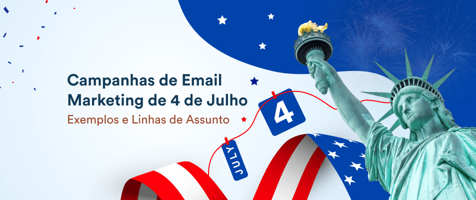 Ideias de Marketing para o 4 de julho: 22 Estratégias de Dia da Independência para Impulsionar Vendas