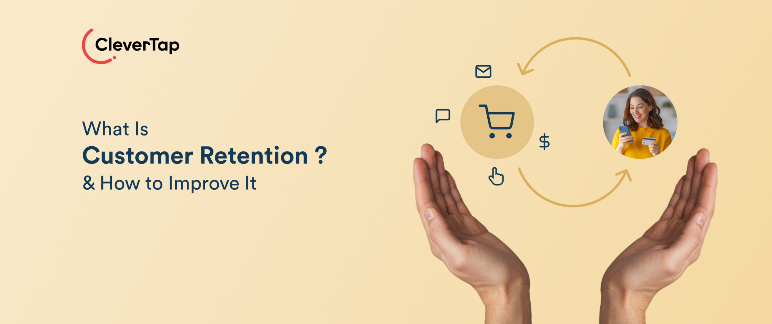 What Is Customer Retention & How to Improve It