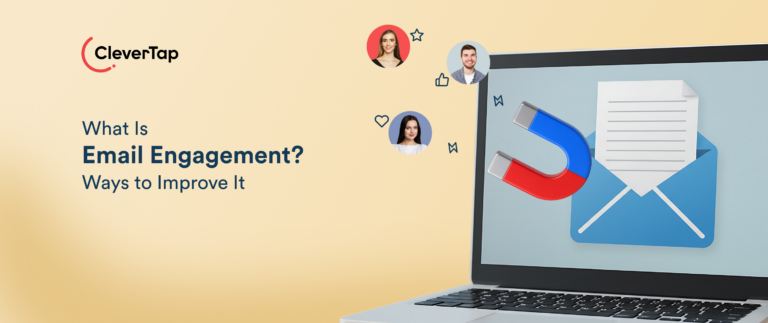 What Is Email Engagement? 10 Proven Ways to Improve It
