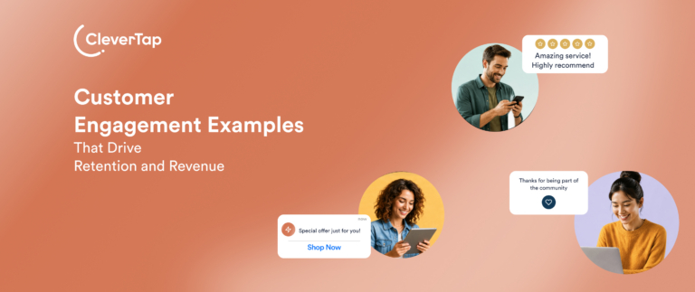 12 Customer Engagement Examples That Drive Retention and Revenue