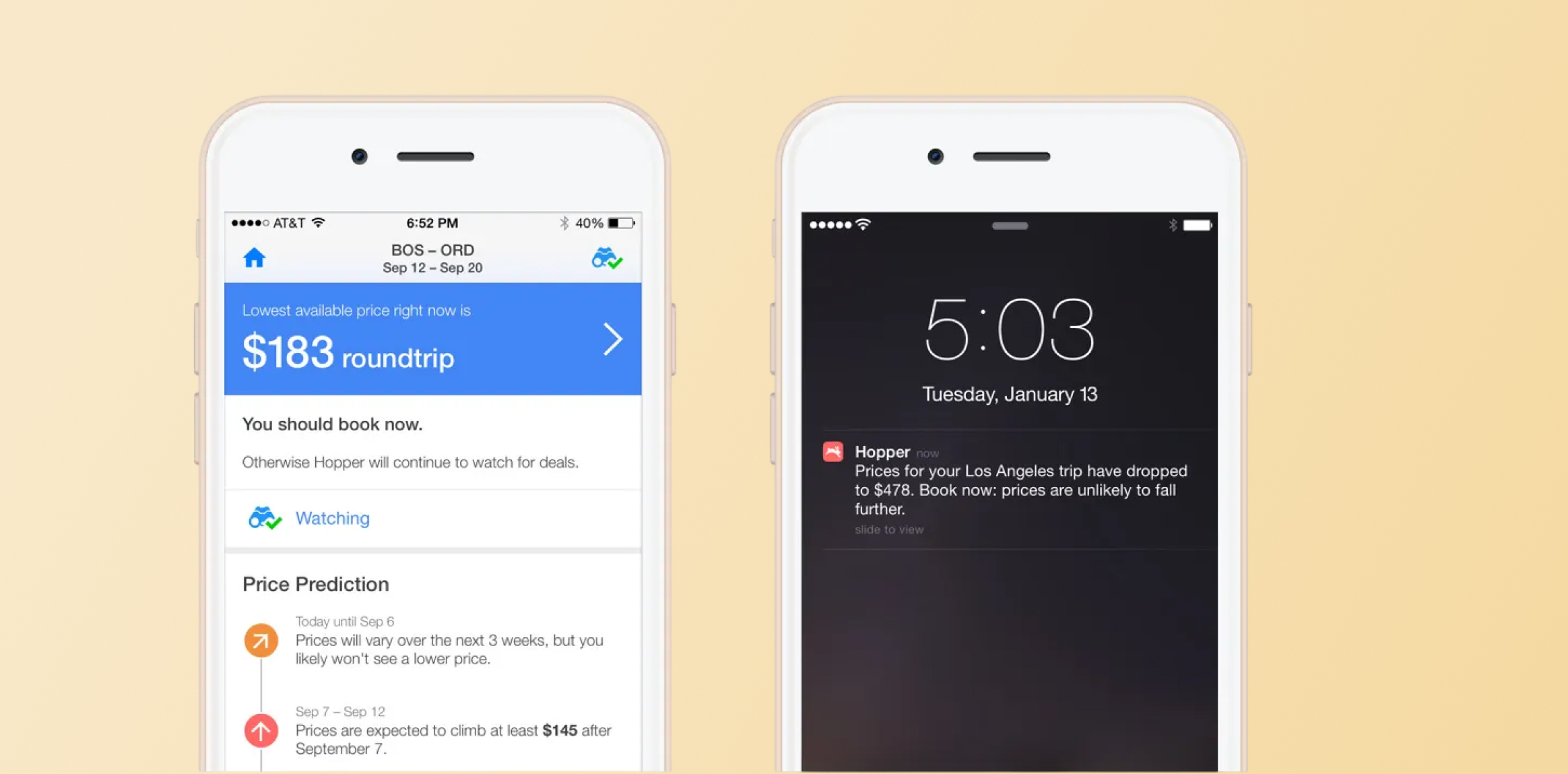 Two iPhone screens side by side: left screen shows a price-prediction app with a blue banner reading '$183 roundtrip' and 'You should book now', right screen displays a lock screen style notification with a Hopper alert about prices dropping. Predictive & Personalized Offers (Travel & Hospitality)