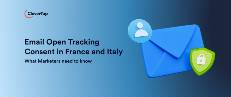 Email Open Tracking Consent in France and Italy: What Marketers need to know