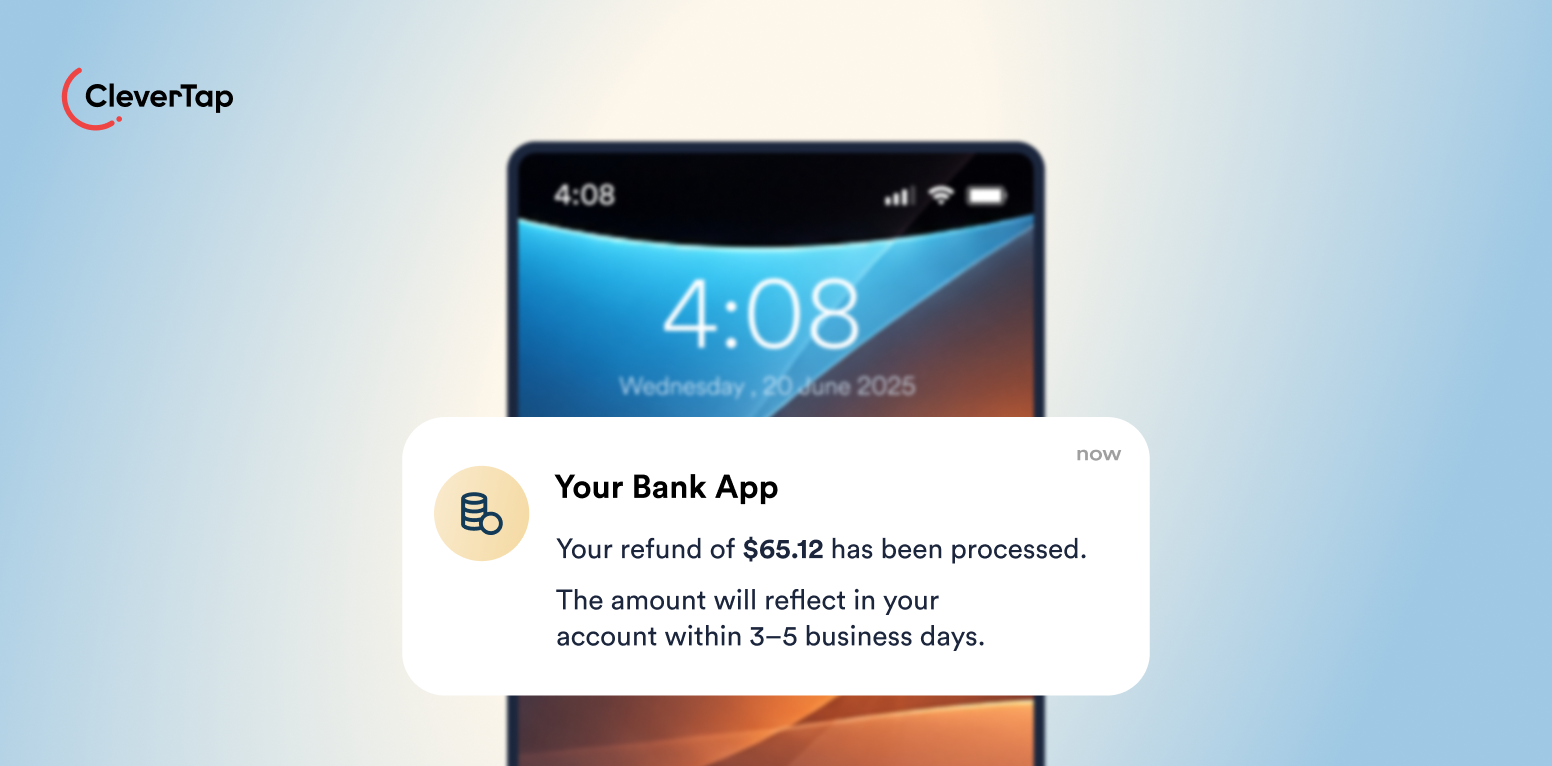 CleverTap logo on a gradient background; a smartphone displays a bank refund notification: $65.12 being processed, reflect in 3&ndash;5 days.