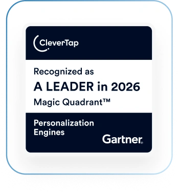 CleverTap recognized as a Leader in the 2026 Gartner Magic Quadrant
