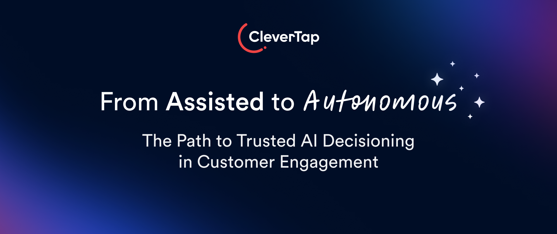 From Assisted to Autonomous: The Path to Trusted AI Decisioning in Customer Engagement