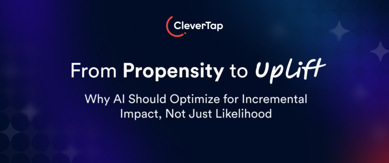 From Propensity to Uplift: Why AI Should Optimize for Incremental Impact, Not Just Likelihood