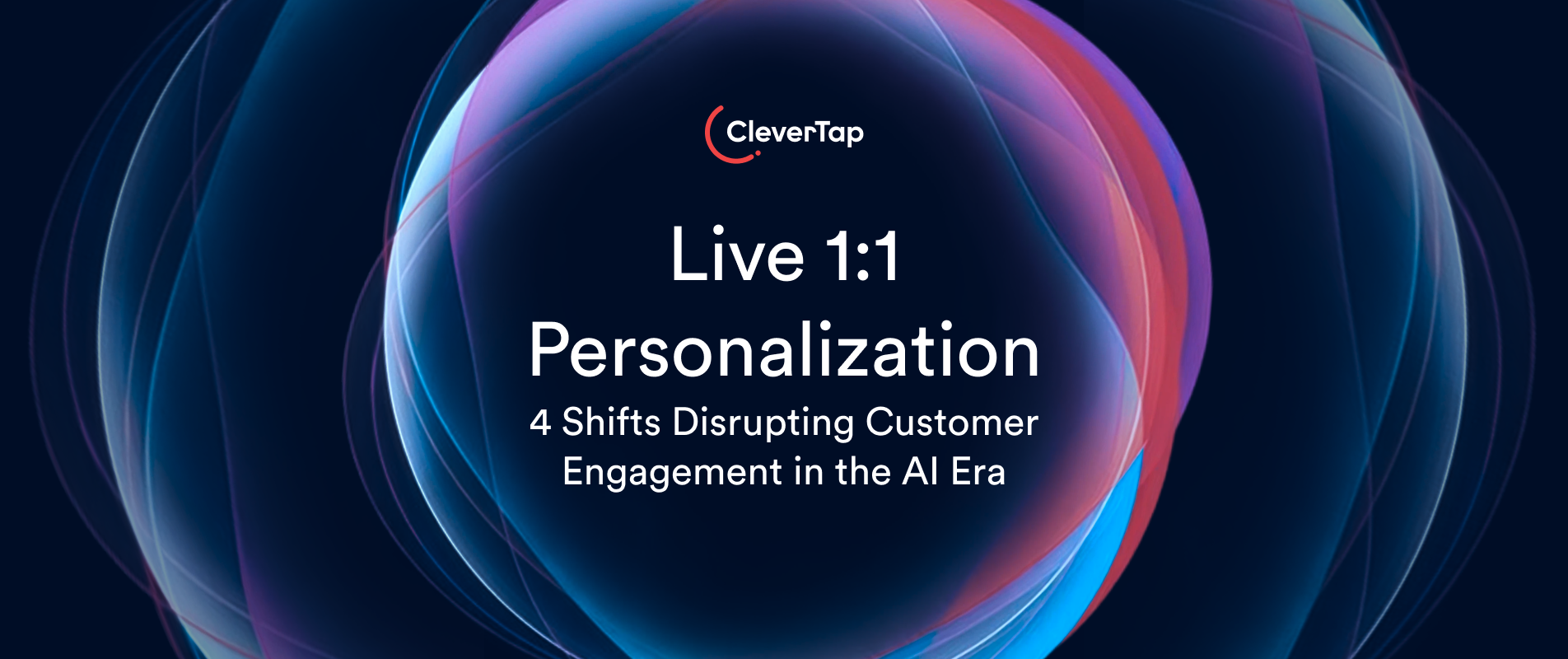 Live 1:1 Personalization: 4 Shifts Disrupting Customer Engagement in the AI Era