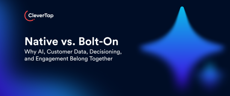 Native vs. Bolt-On: Why AI, Customer Data, Decisioning, and Engagement Belong Together