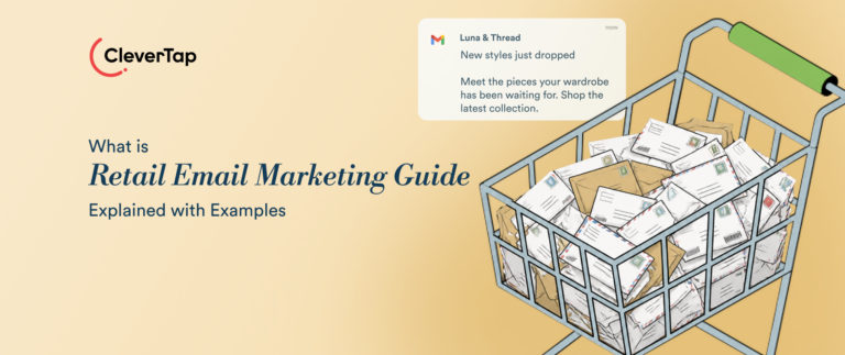 Retail Email Marketing: Strategies, Examples, and Best Practices