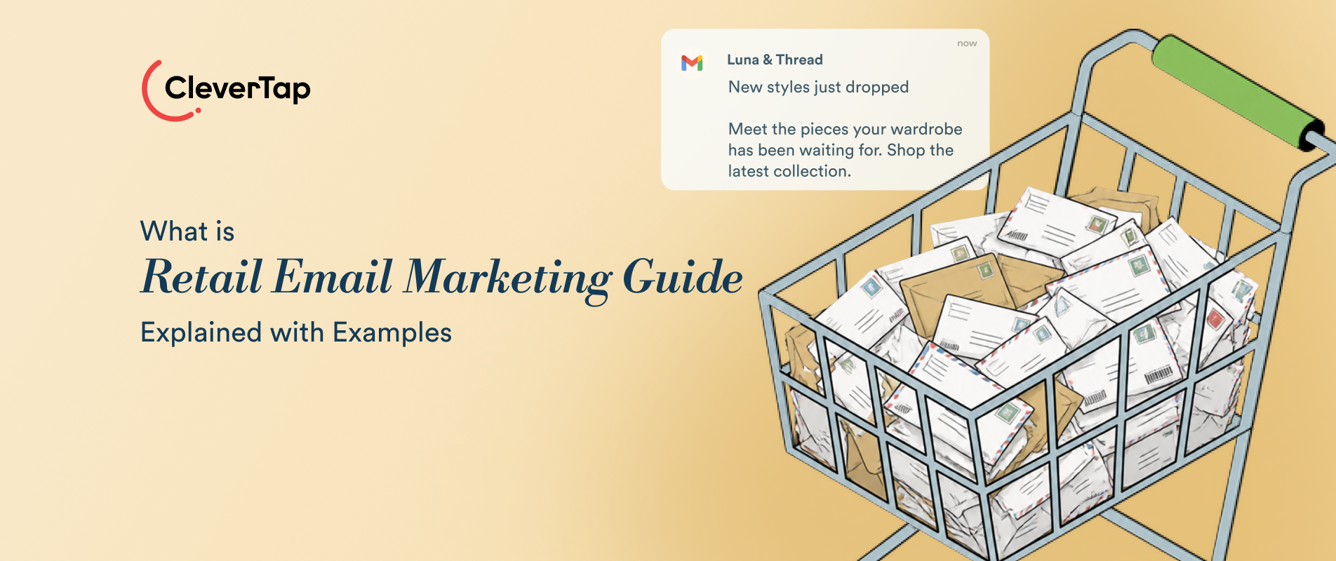 Retail Email Marketing: Strategies, Examples, and Best Practices